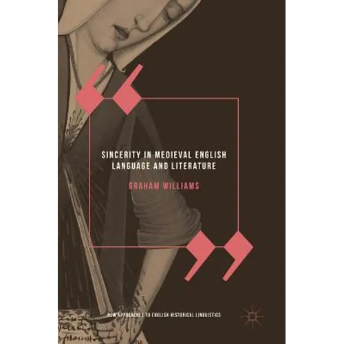 Sincerity in Medieval English Language and Literature - Hardcover