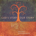 Gods Story Our Story