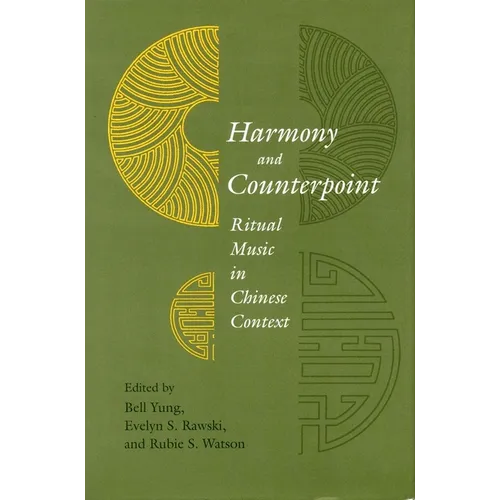 Harmony and Counterpoint: Ritual Music in Chinese Context - Hardcover