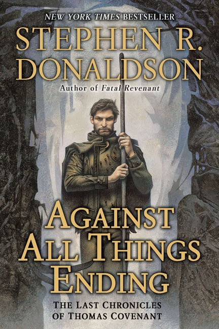Against All Things Ending: The Last Chronicles of Thomas Covenant - Paperback