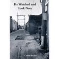 He Watched and Took Note
