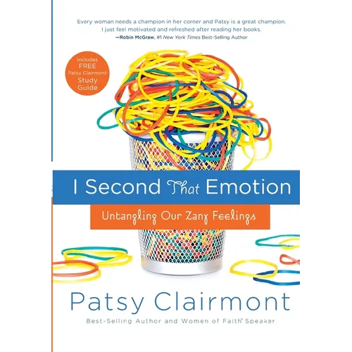 The I Second That Emotion: Untangling Our Zany Feelings - Paperback