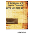 Il Dittamondo e la Divinia Commedia: Saggio Sulle Fonti del ..