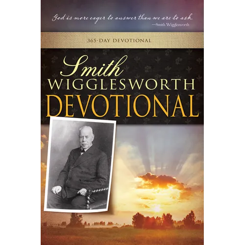 Smith Wigglesworth Devotional - Paperback
