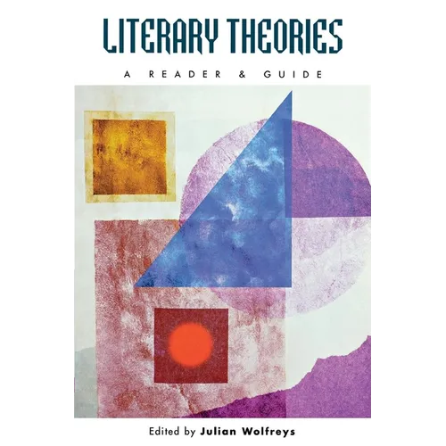Literary Theories: A Reader and Guide - Hardcover