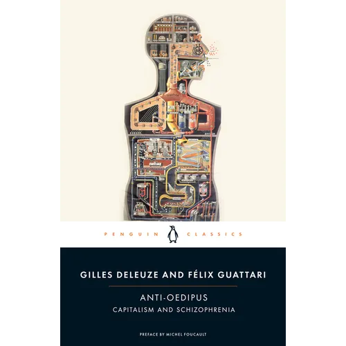 Anti-Oedipus: Capitalism and Schizophrenia