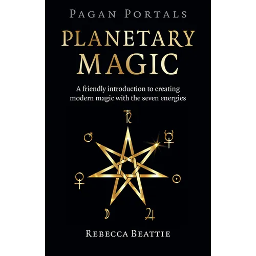 Pagan Portals: Planetary Magic - Paperback