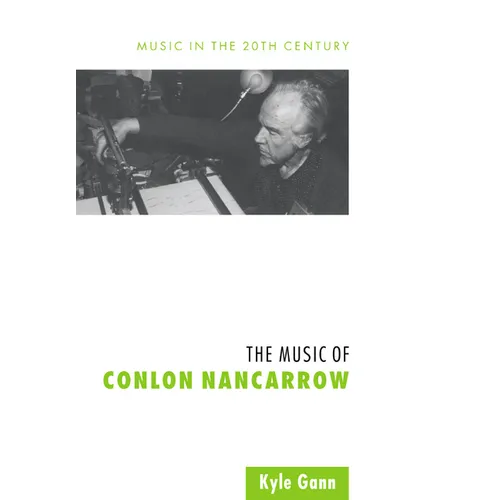 The Music of Conlon Nancarrow - Paperback