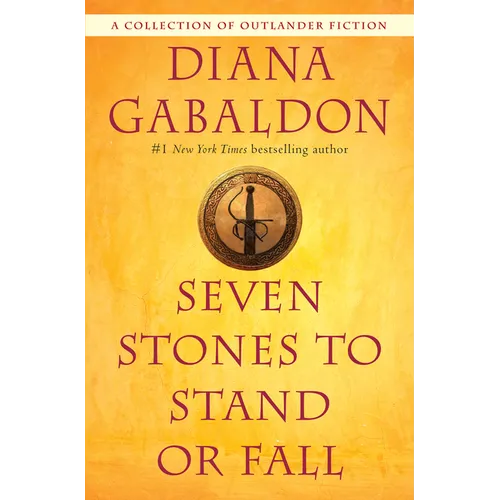 Seven Stones to Stand or Fall: A Collection of Outlander Fiction