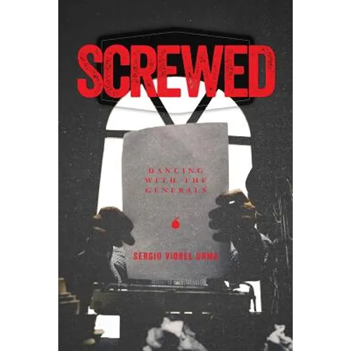Screwed: Dancing with the Generals
