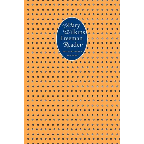 A Mary Wilkins Freeman Reader - Paperback