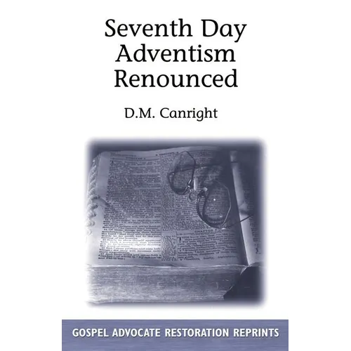 Seventh Day Adventism Renounced - Paperback