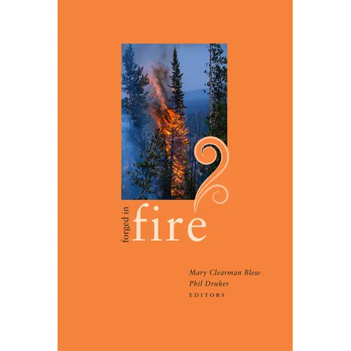 Forged in Fire: Essays by Idaho Writers - Paperback