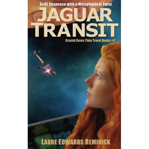 Jaguar Transit: SciFi Suspense with a Metaphysical Twist - Paperback