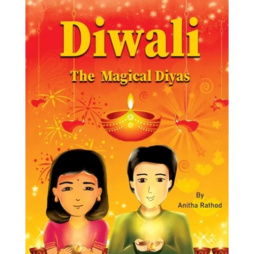 Diwali the magical diyas: A Diwali story - Paperback