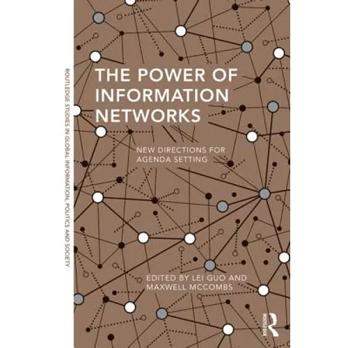 The Power of Information Networks: New Directions for Agenda Setting