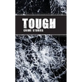 Tough: Crime Stories