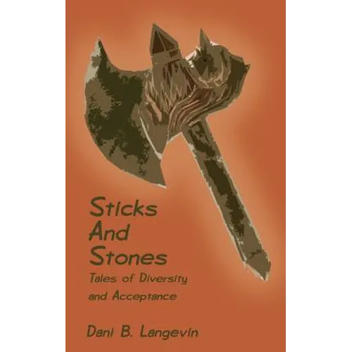 Sticks and Stones: Tales of Diversity and Acceptance - Paperback
