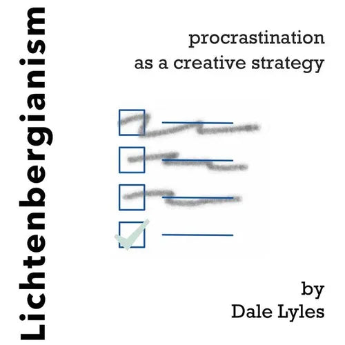 Lichtenbergianism: procrastination as a creative strategy - Paperback