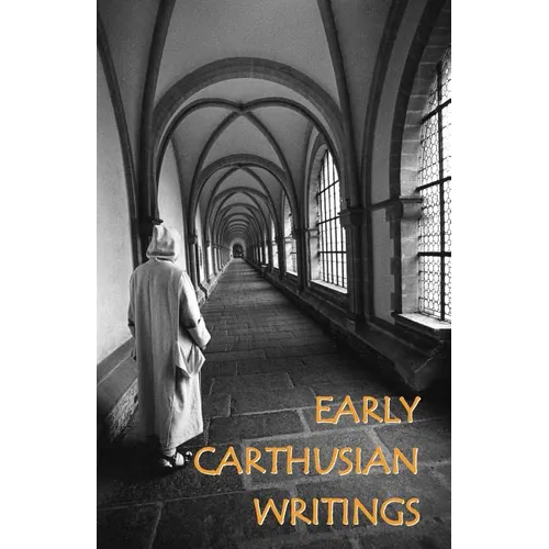 Early Carthusian Writings - Paperback
