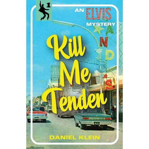 Kill Me Tender: An Elvis Mystery - Paperback