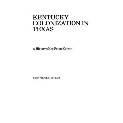 Kentucky Colonization in Texas - Paperback