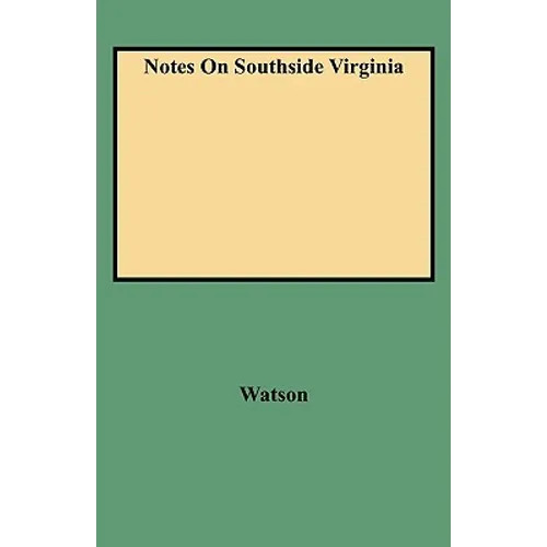 Notes on Southside Virginia - Paperback