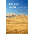 The Last Prairie: A Sandhills Journal