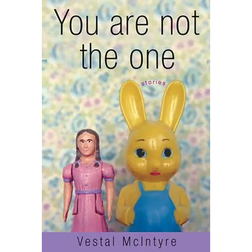 You Are Not the One: Stories - Paperback