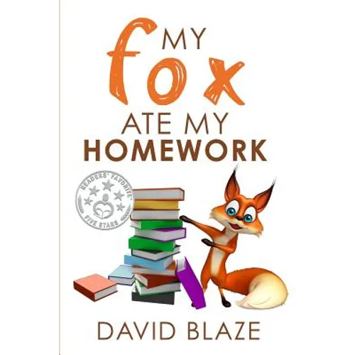 My Fox Ate My Homework - Paperback