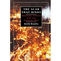 The Scar That Binds: American Culture and the Vietnam War
