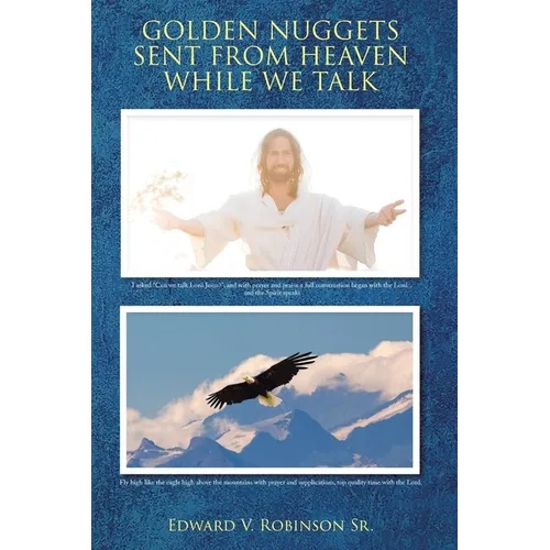 Golden Nuggets Sent from Heaven While We Talk - Paperback