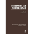 Perception and Production of Fluent Speech