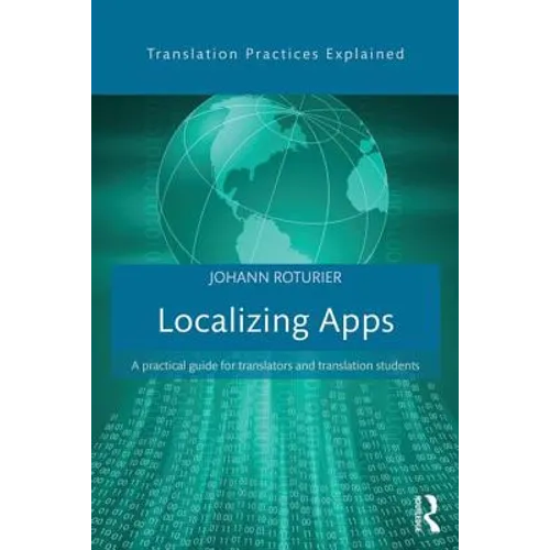 Localizing Apps: A Practical Guide for Translators and Translation Students