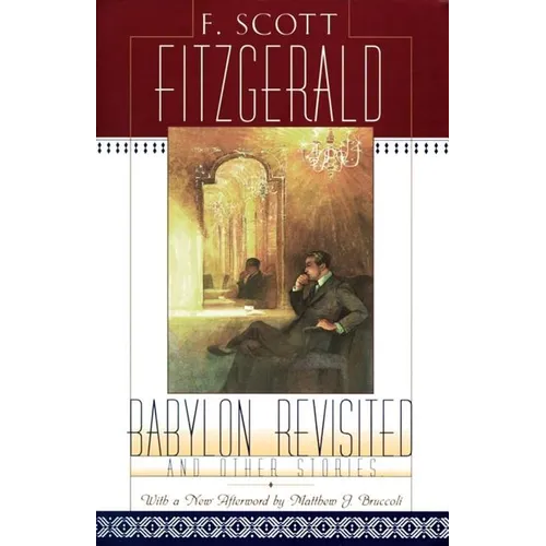 Babylon Revisited: And Other Stories - Paperback