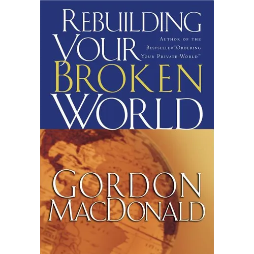 The Rebuilding Your Broken World - Paperback