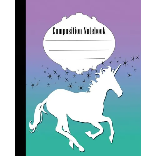 Composition Notebook: Pretty Stars and Unicorn Composition Notebook Wide Ruled 7.5 x 9.25 in, 100 pages book for kids, teens, school, studen - Paperback