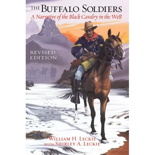 The Buffalo Soldiers: A Narrative of the Black Cavalry in the West, Revised Edition - Paperback