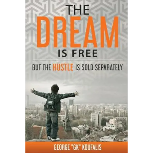 The dream is free but the hustle is sold separately - Paperback