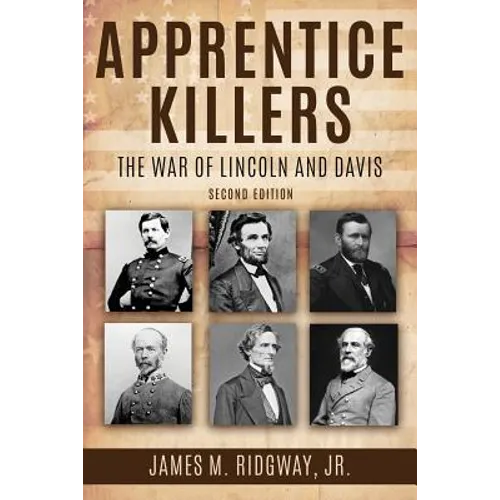 Apprentice Killers: The War of Lincoln and Davis