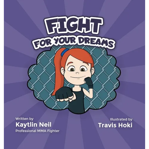 Fight For Your Dreams: Go Get It, Girl! - Hardcover