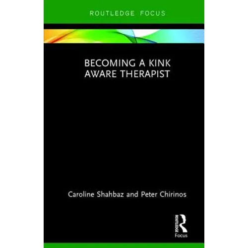 Becoming a Kink Aware Therapist