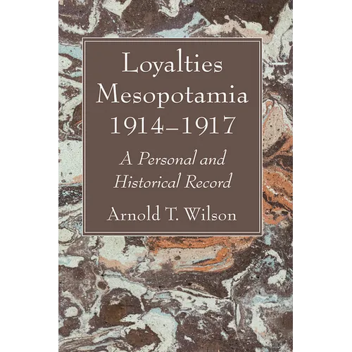 Loyalties Mesopotamia 1914-1917