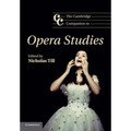 The Cambridge Companion to Opera Studies