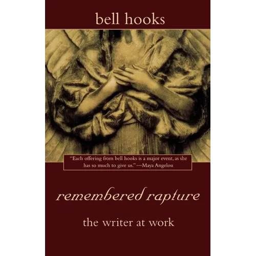 Remembered Rapture: The Writer at Work - Paperback