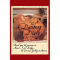 The Danburg Diary: Based Upon the Massacre at Moore's Ford Bridge... The last mass lynching in America