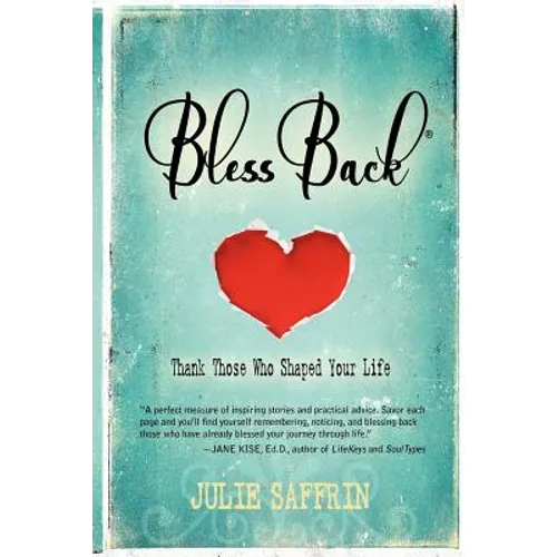 BlessBack(R): Thank Those Who Shaped Your Life - Paperback