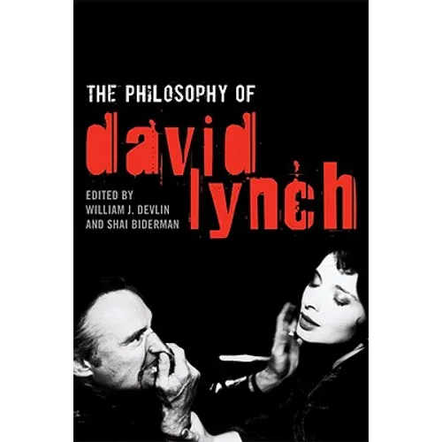 The Philosophy of David Lynch - Hardcover
