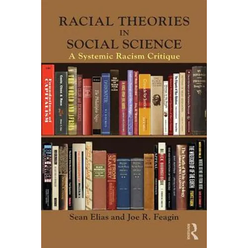 Racial Theories in Social Science: A Systemic Racism Critique