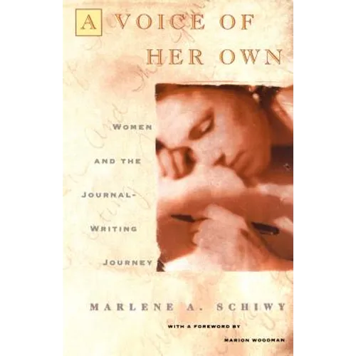 Voice of Her Own: Women and the Journal Writing Journey